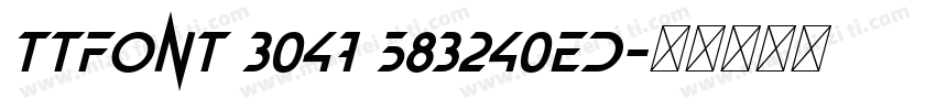TTFont 3047 583240ED字体转换